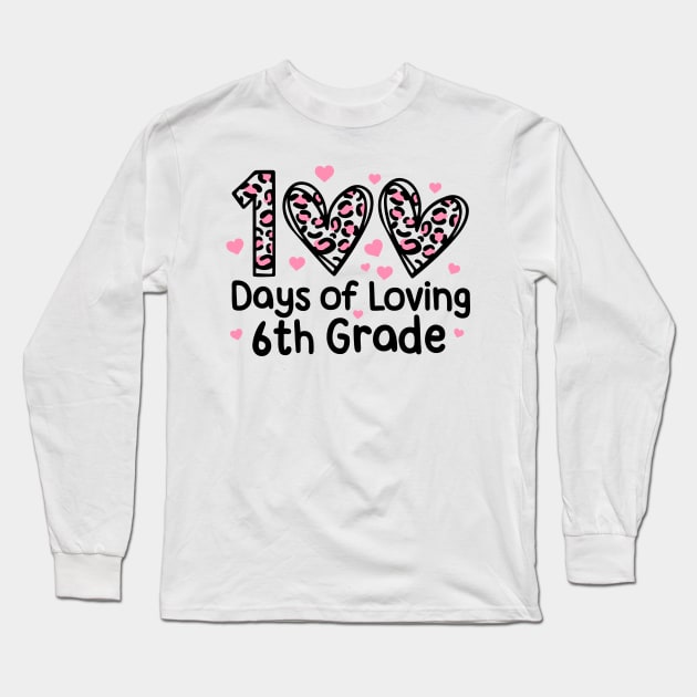 Loving 6th Grade Long Sleeve T-Shirt by busines_night